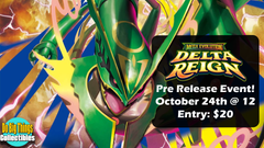 Pokemon Mega Evolutions -  Delta Reign Pre Release Event